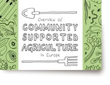 Overview of Community Supported Agriculture in Europe Overview of Community Supported Agriculture in Europe